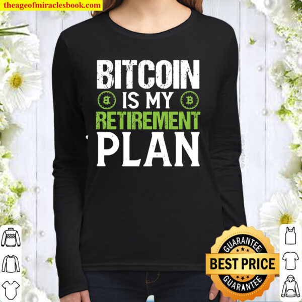 Retirement Plan Bitcoin Women Long Sleeved