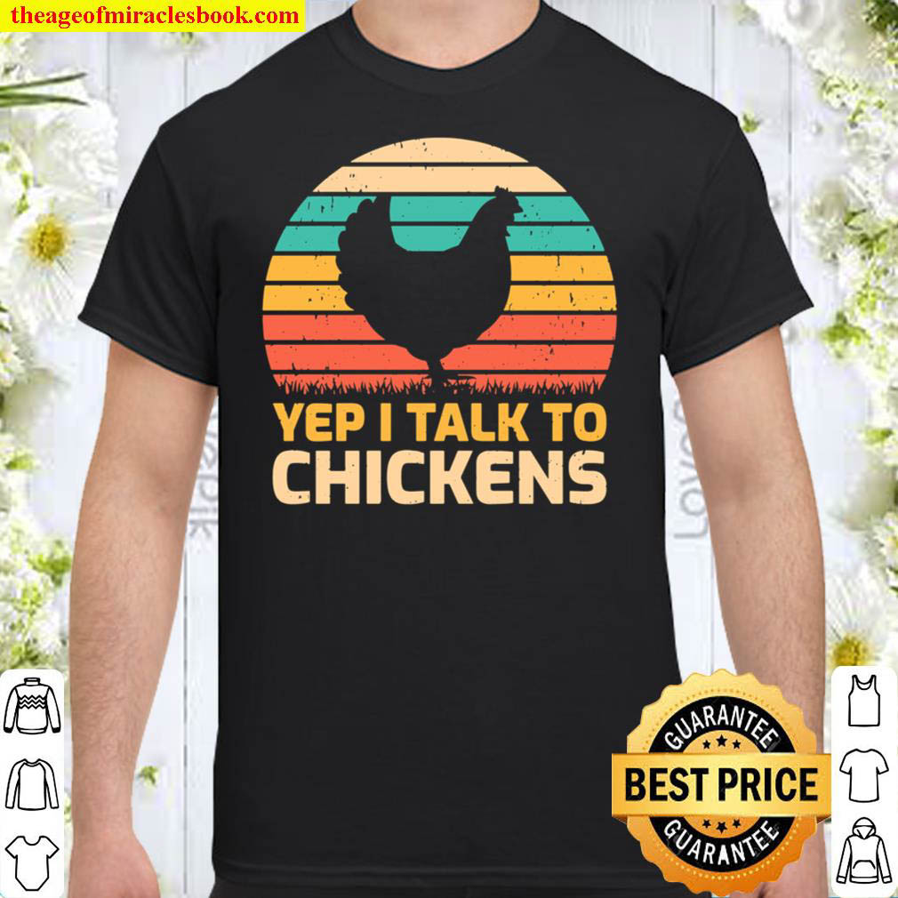 [Best Sellers] – Retro Vintage Yep I Talk To Chickens Hen Farmer Shirt