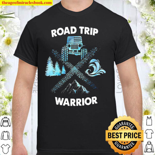Road Trip Warrior Shirt