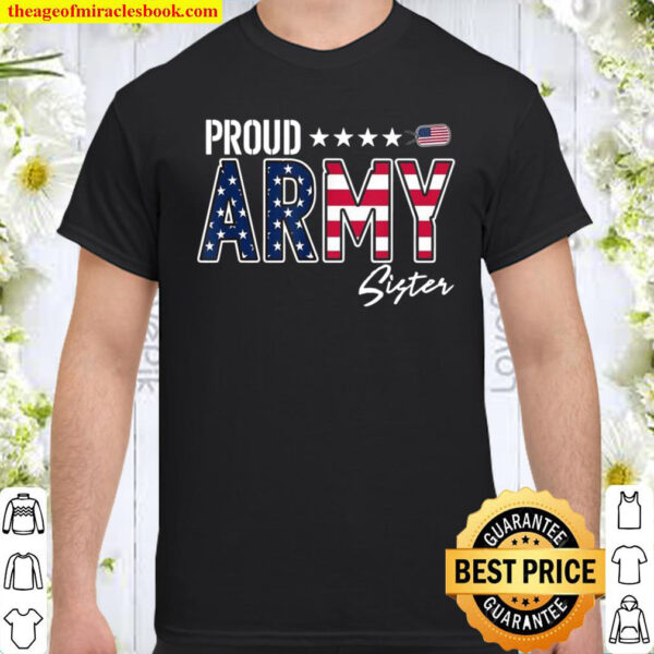 US Flag Proud Army Sister Shirt