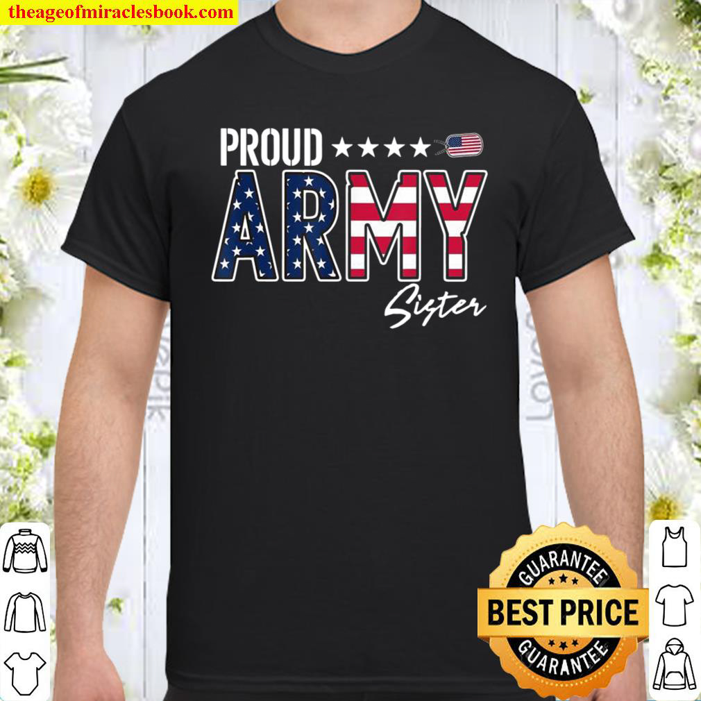 US Flag Proud Army Sister Shirt US Flag Proud Army Sister Shirt
