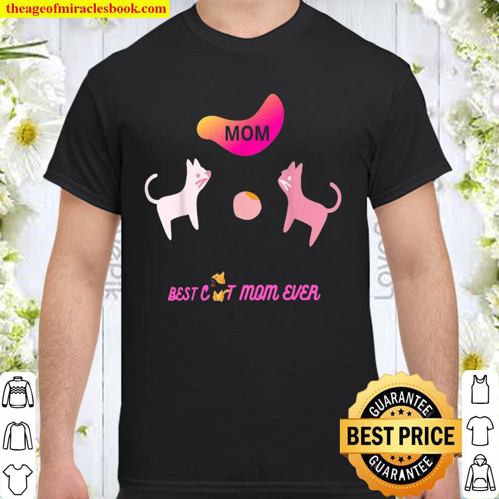 Official BEST CAT MOM EVER Shirt