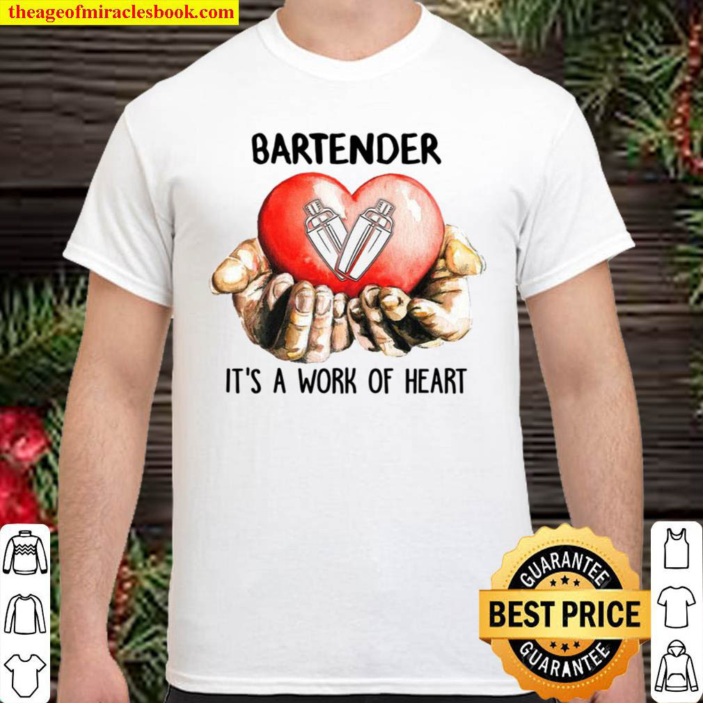 [Best Sellers] – Bartender It’s A Work Of Heart Shirt