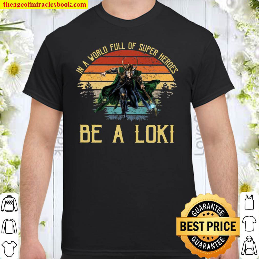 Buy Now – Be A Loki Avengers Hero Shirt
