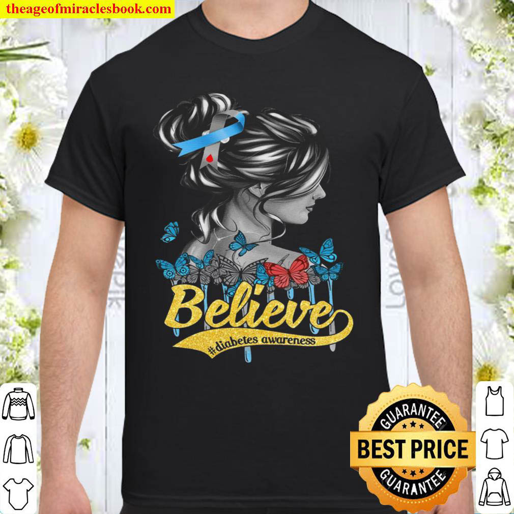 [Best Sellers] – Believe Diabetes Awareness Shirt