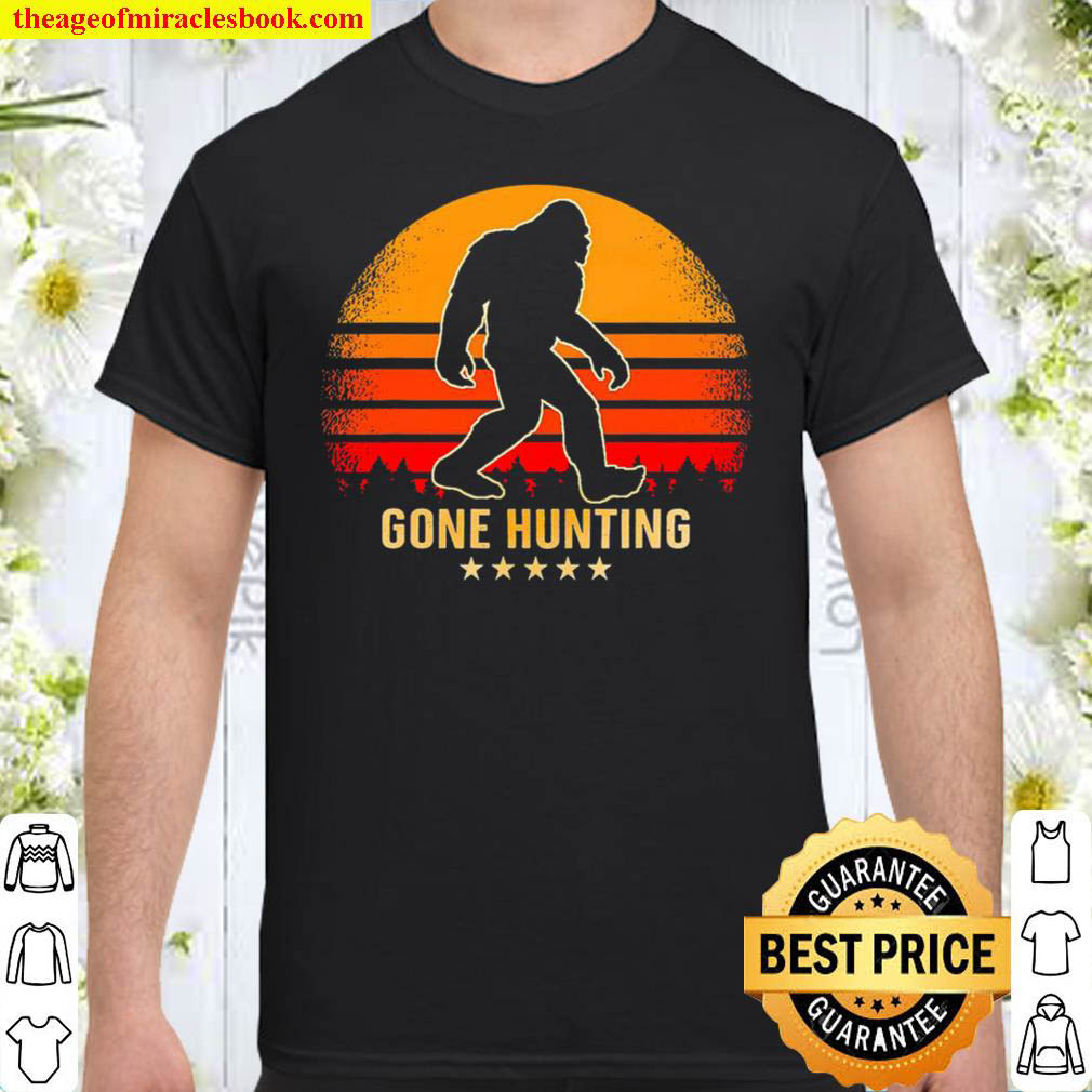 Official Bigfoot Gone Hunting shirt