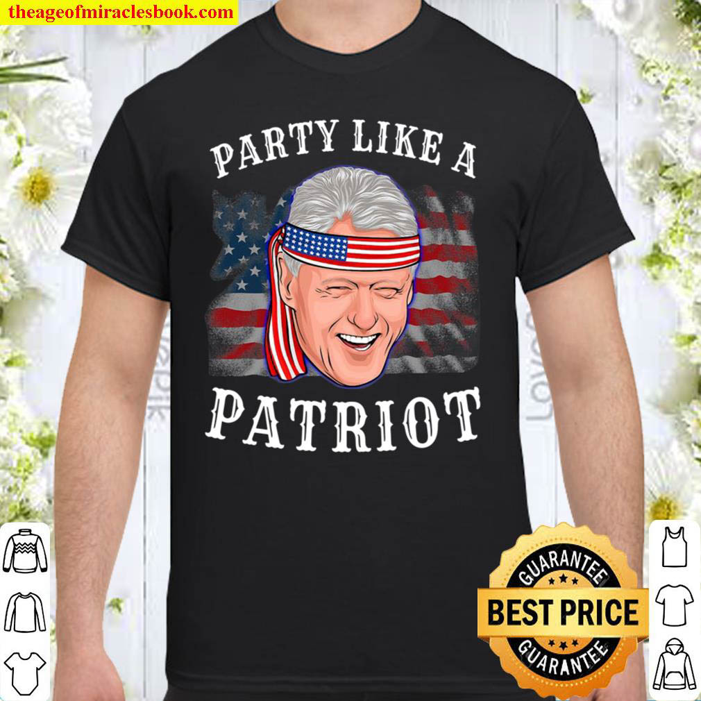 [Best Sellers] – Bill Clinton President 4Th Of July American Flag Gift Shirt