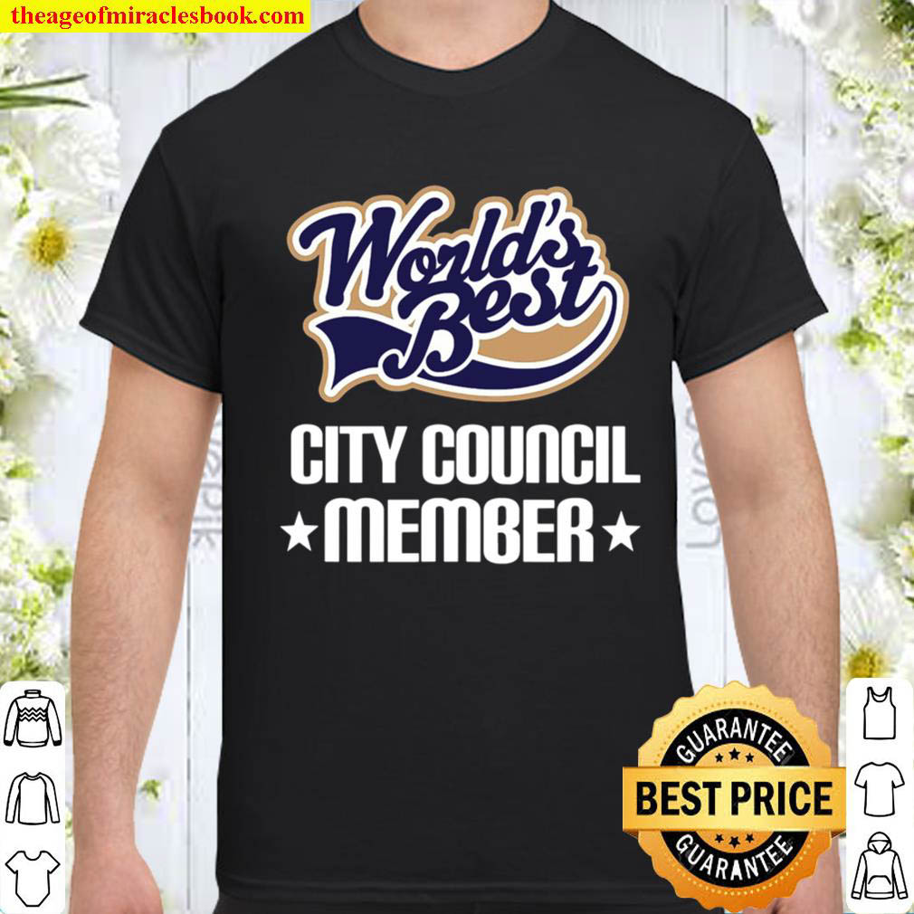 Official City Council Member Gift Apparel shirt