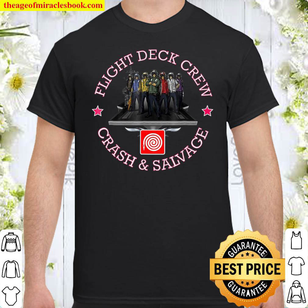 Buy Now – Crash And Salvage Flight Deck Crew shirt
