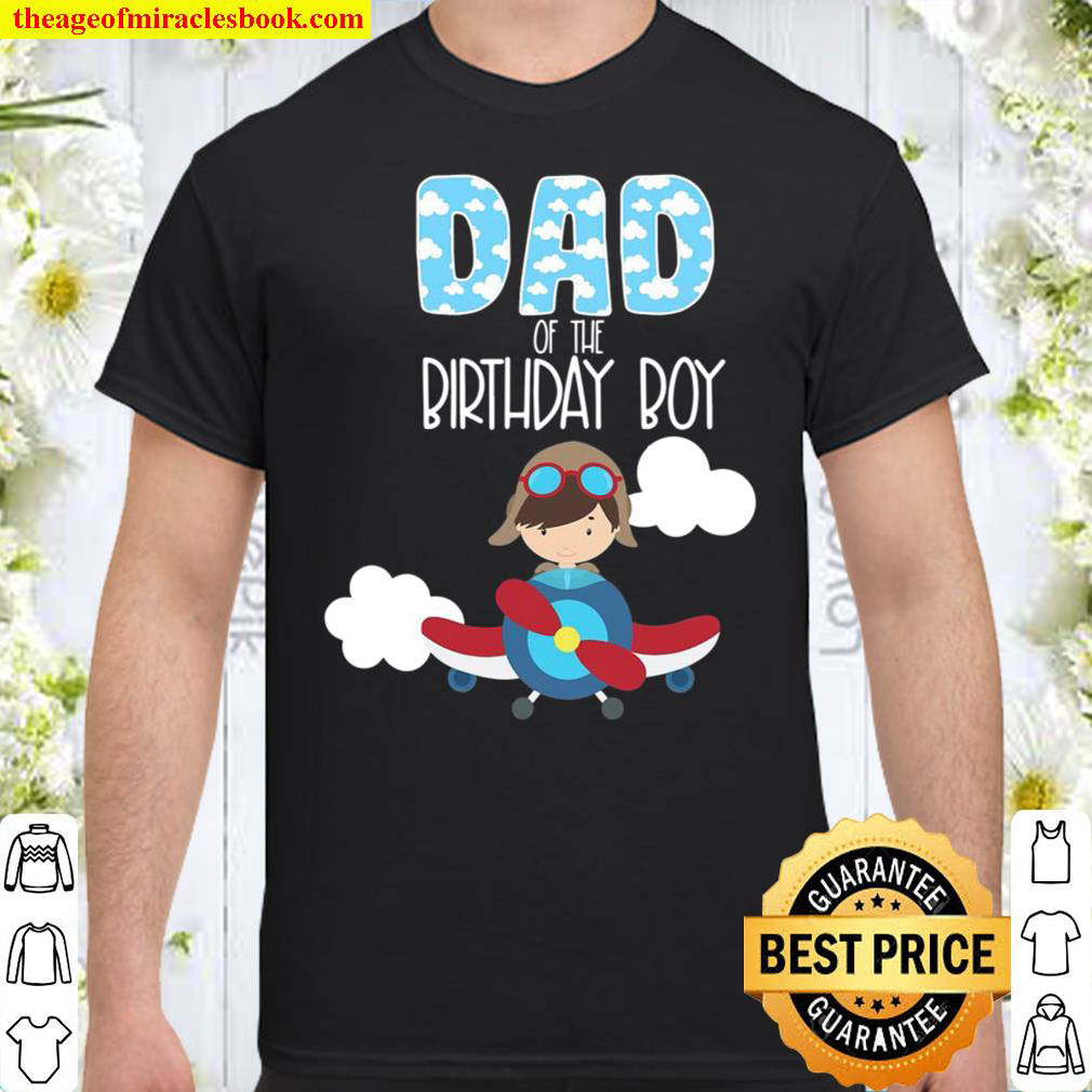 Buy Now – Dad Of The Birthday Boy Airplane Plane Pilot Flying Family shirt