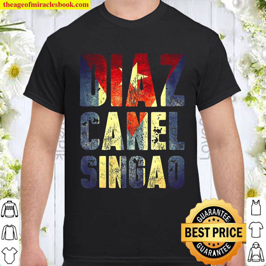 Official Diaz Canel Singao Cuban Flag shirt