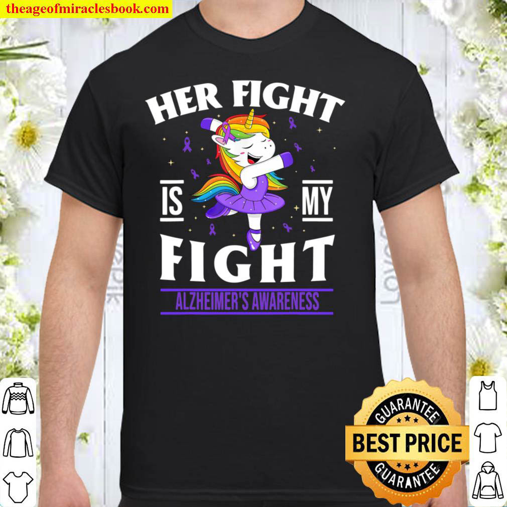 [Sale Off] – Her Fight Is My Fight Alzheimer’s Awareness Shirt
