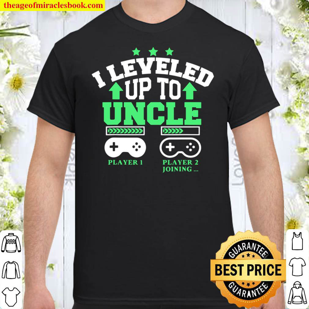 Official I Leveled Up To Uncle Est 2021 Promoted To Big Bro Shirt