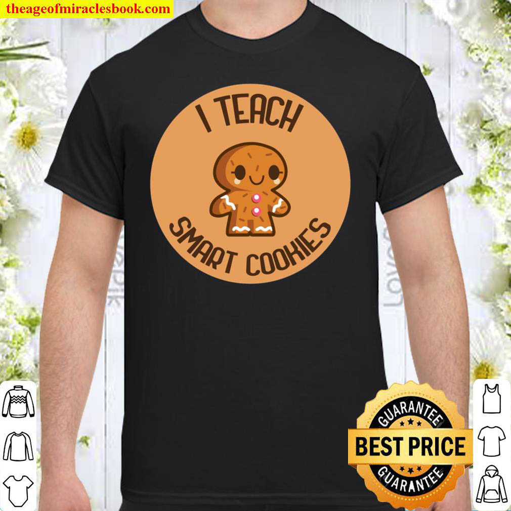 Buy Now – I Teach Smark Cookies T-Shirt