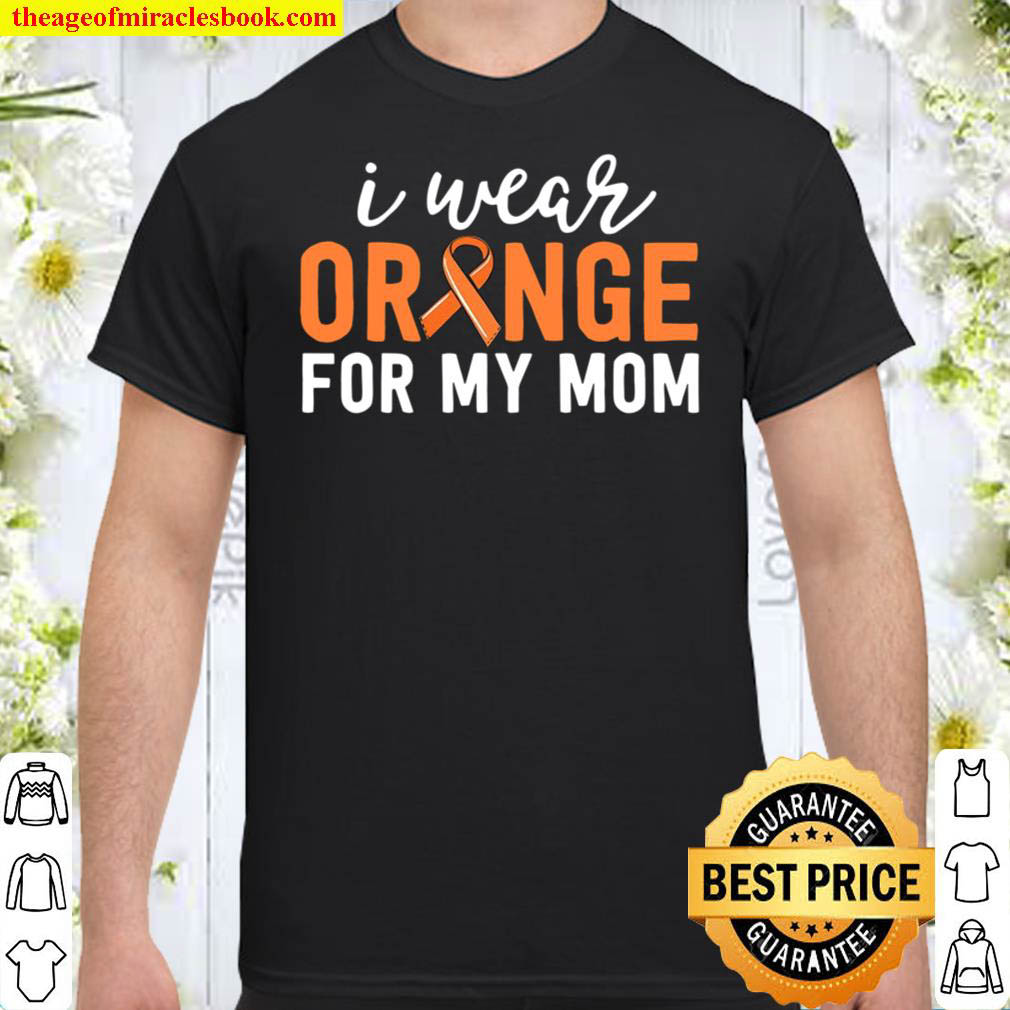 Official I Wear Orange For My Mom Leukemia Cancer Awareness Items Shirt