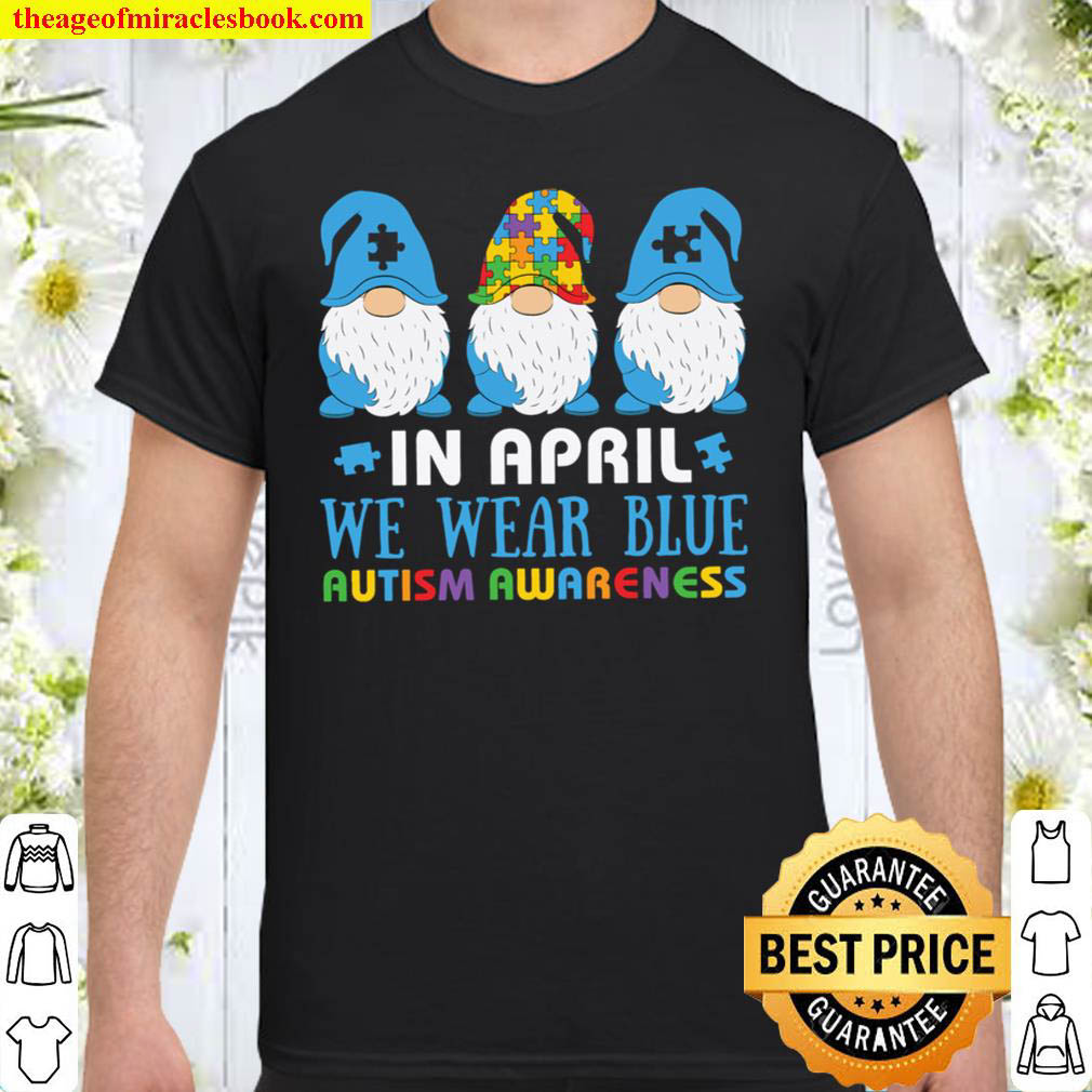 [Best Sellers] – In April We Wear Blue Autism Awareness Shirt