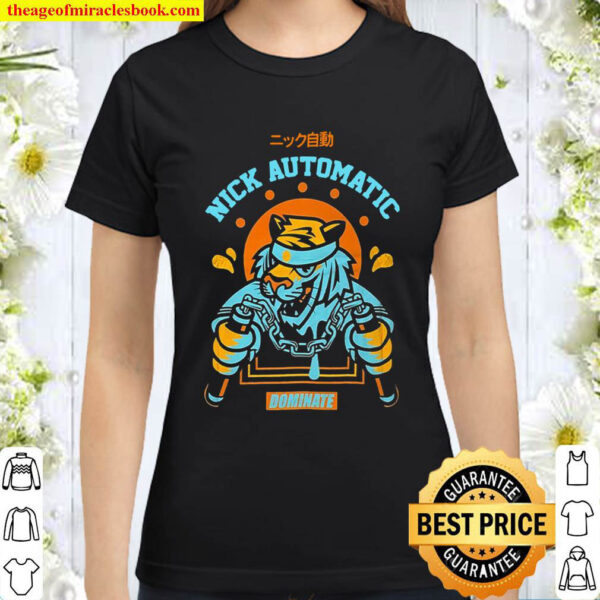 Nick automatic dominate Classic Women T Shirt