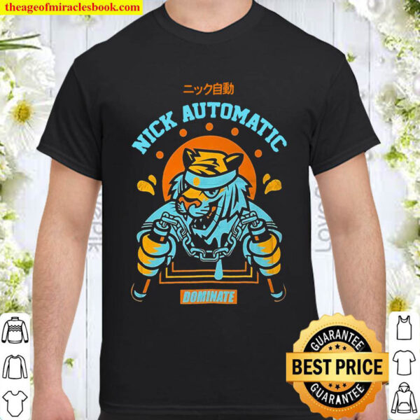 Nick automatic dominate Shirt