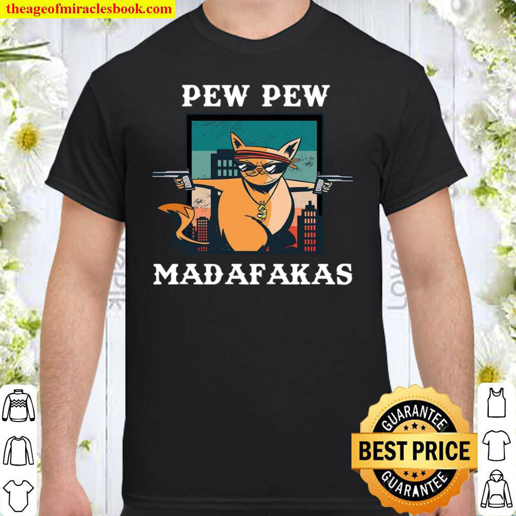 Buy Now – PEW PEW MADAFAKAS Vintage Funny Shirt