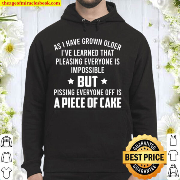 Pleasing Everyone Is Impossible Hoodie