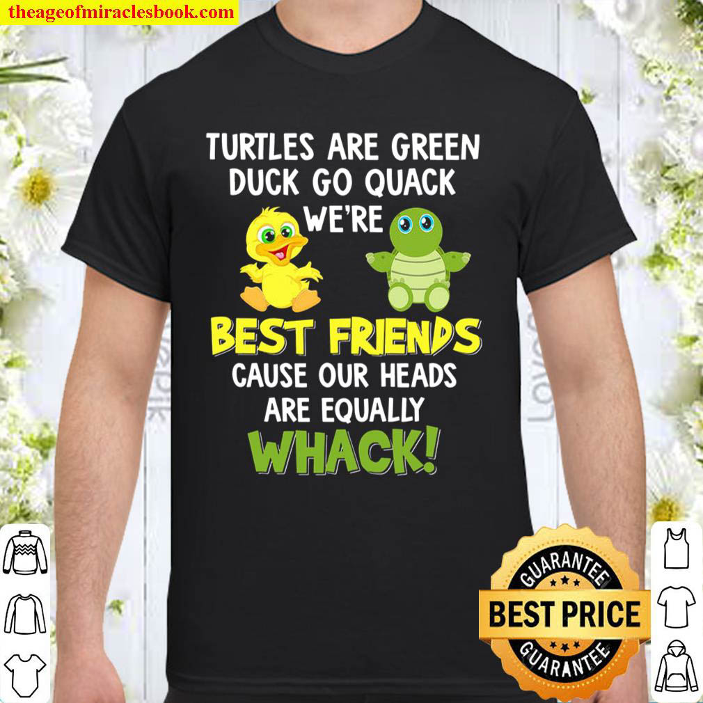 Official Turtles Are Green Duck Go Quack T-shirt