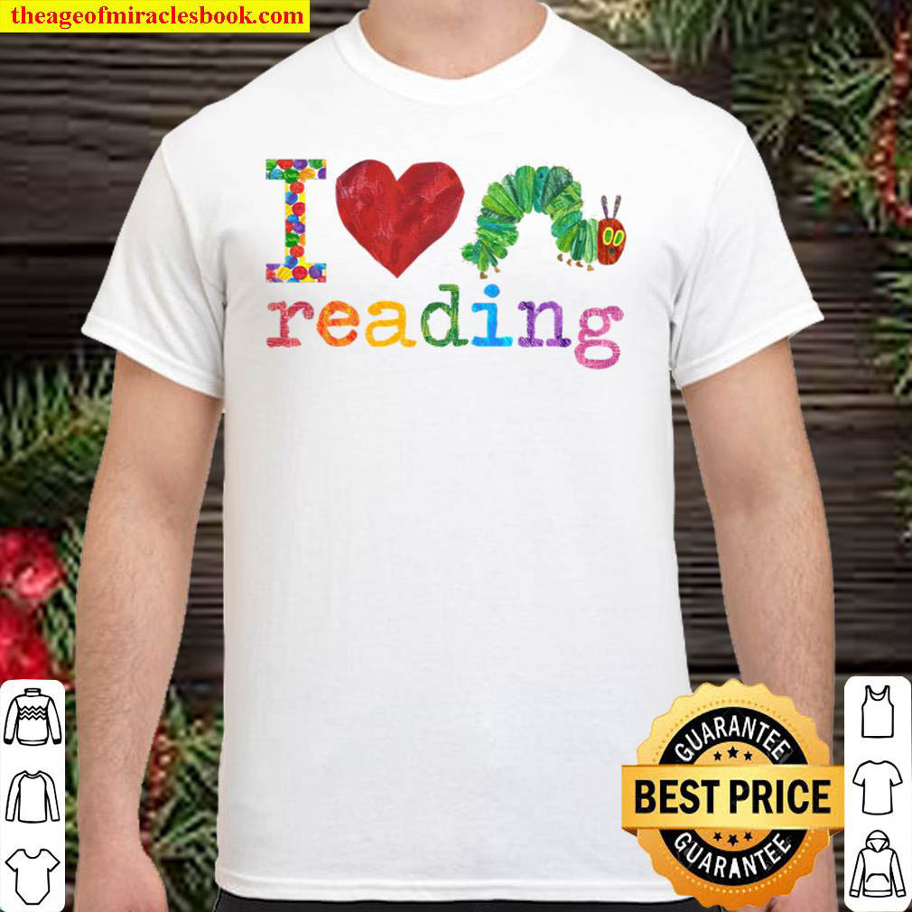 Official Very Hungry Caterpillar I Love Reading Shirt