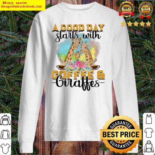 A Good Day Starts With Coffee Giraffe Sweater