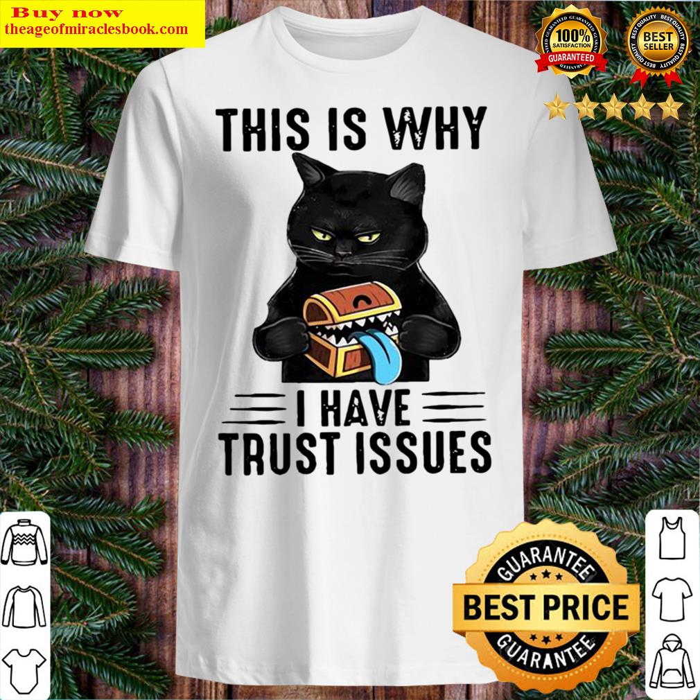 Black Cat This Is Why I Hate Trust Issues