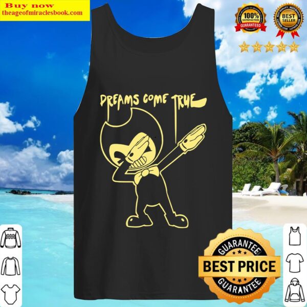 Bendy Dab Dreams Come Ture Tank Top
