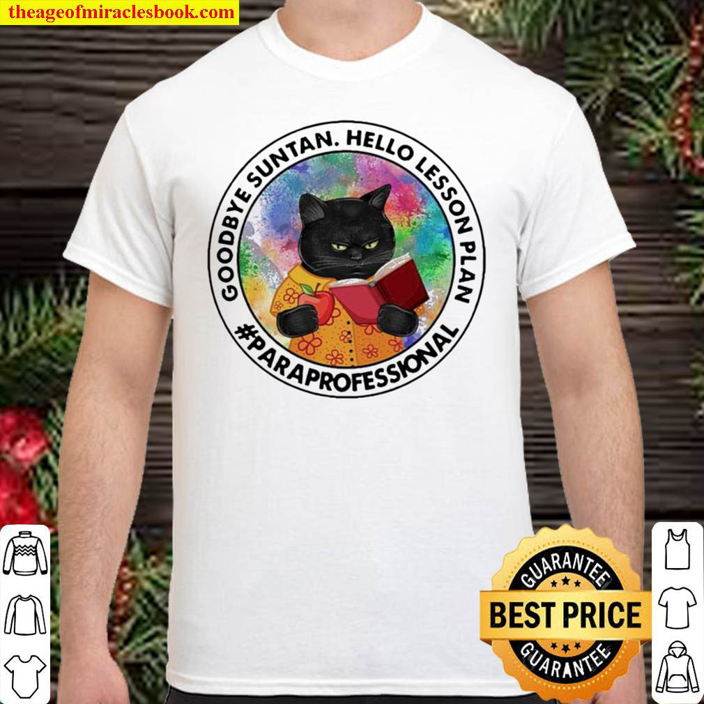 Buy Now – Black Cat Goodbye Suntan Hello Lesson Plan Paraprofessional Shirt Buy Now – Black Cat Goodbye Suntan Hello Lesson Plan Paraprofessional Shirt