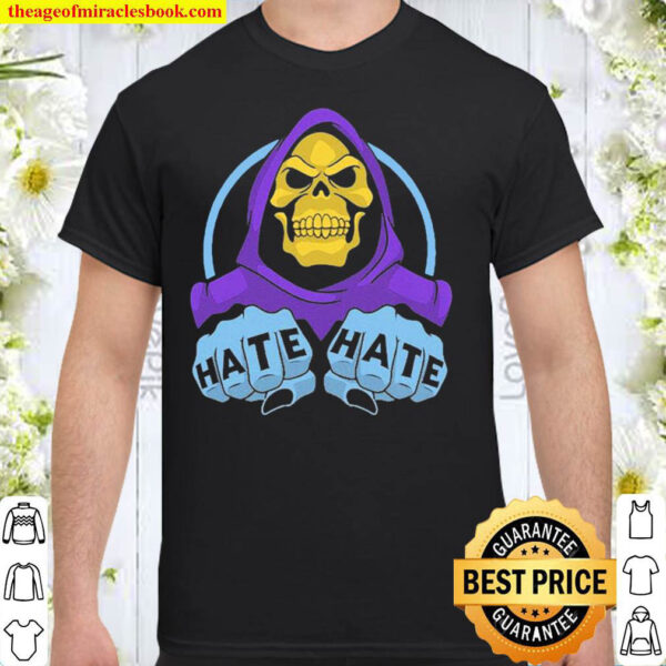 Death I Hate Hate You Shirt