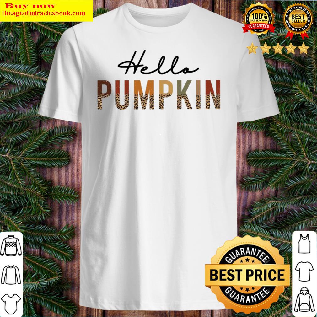 Official Hello Pumpkin Leopard Skin Shirt, Hoodie, Tank Top, Unisex Sweater