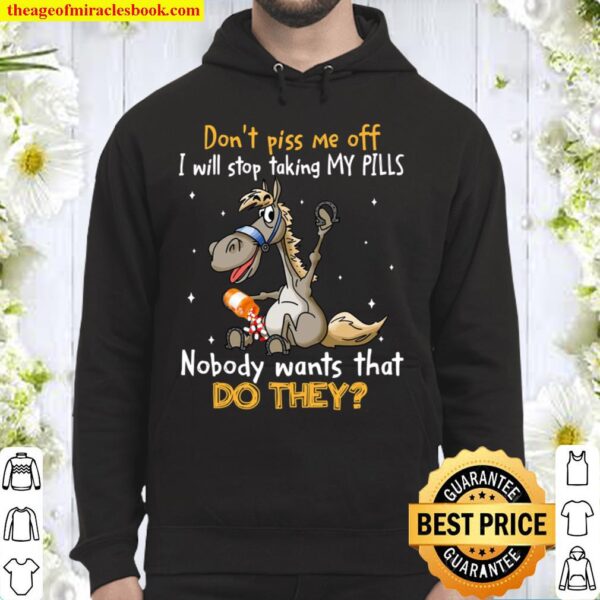 Horse Stop Taking Pills Hoodie