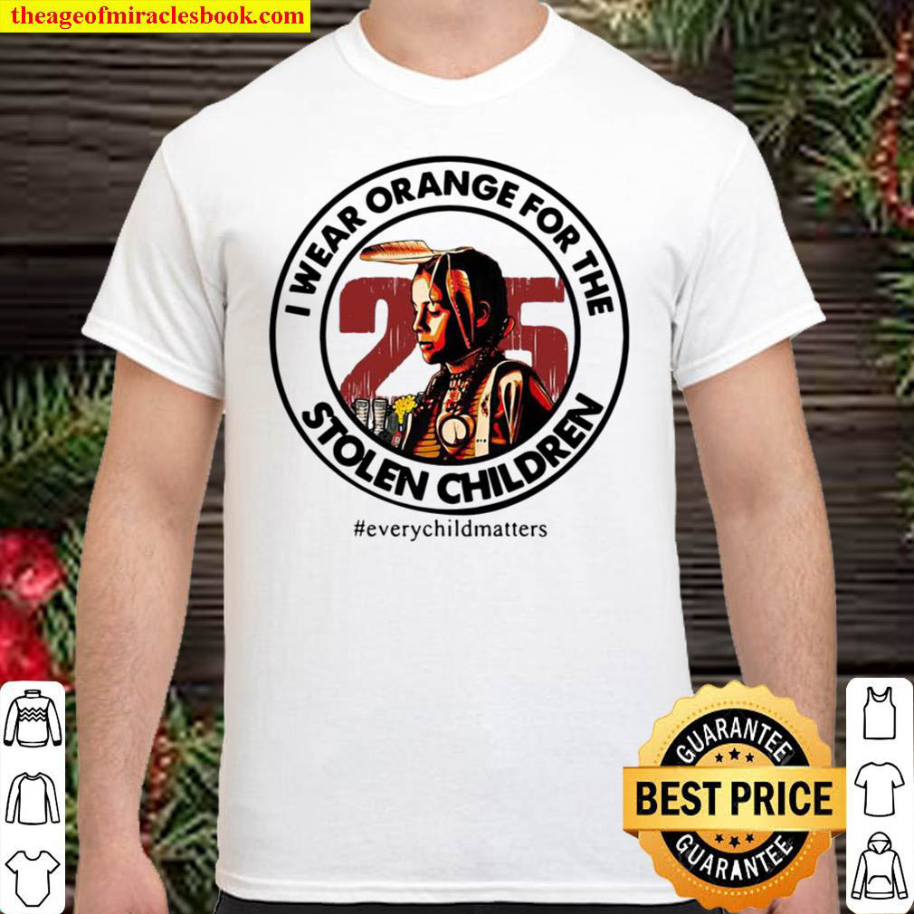[Best Sellers] – I Wear Orange For The 215 Stolen Children Every Child Matters Shirt