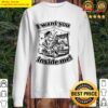 I want you inside me Sweater