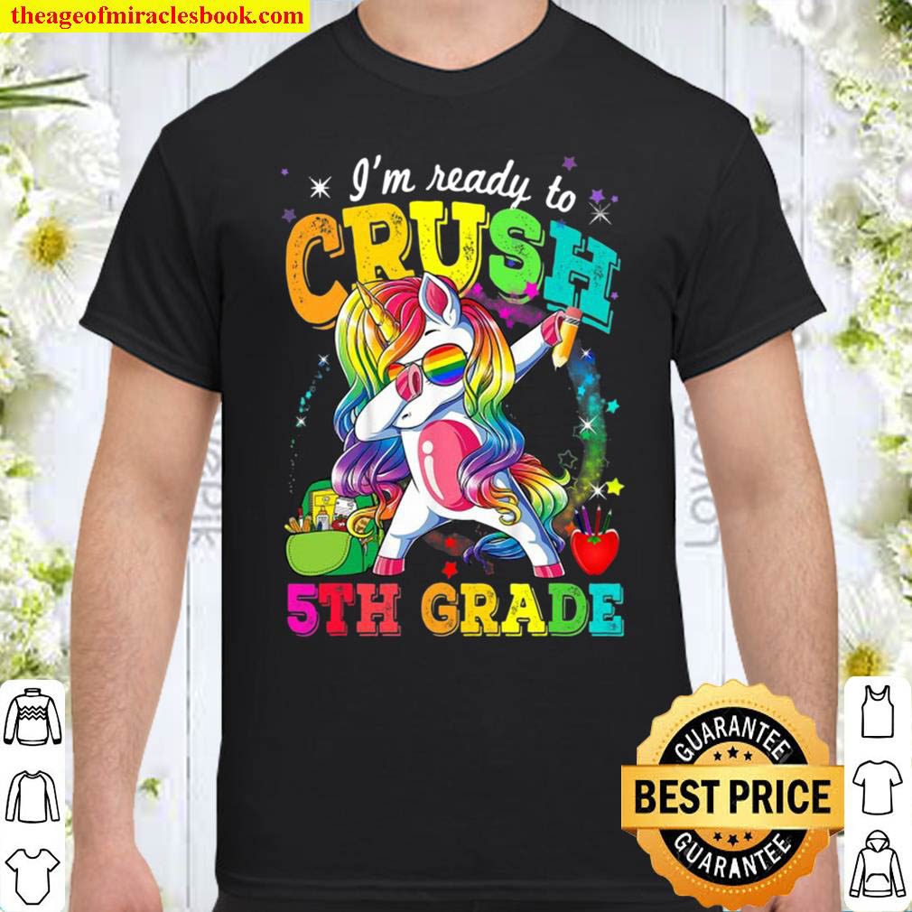 [Best Sellers] – I’m Ready To Crush 5Th Grade Dabbing Unicorn Back To School Shirt