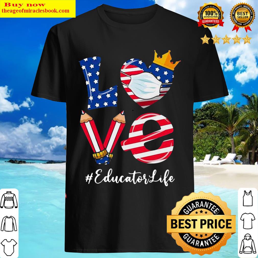 Love American Flag Educator Life Teacher