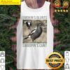 Magpie Smokin Blunts And Swoopin Cunts Tank Top
