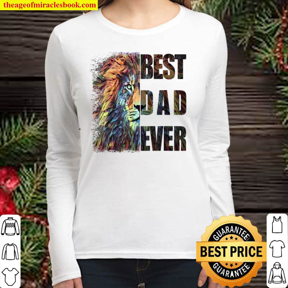 Mens Best Dad Ever Lion Women Long Sleeved