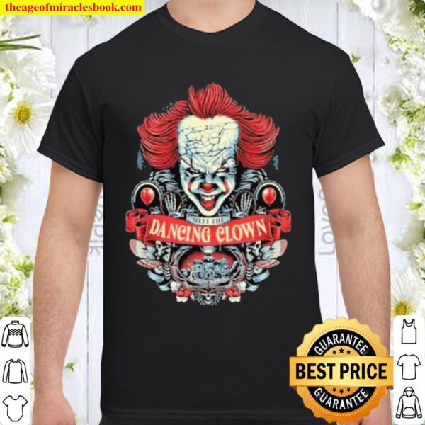 Nice meet The Dancing Clown Shirt