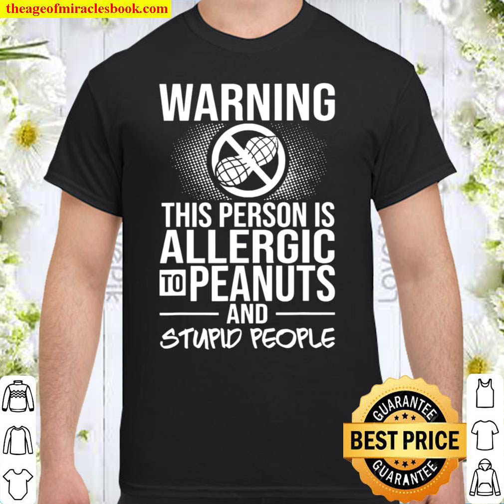 Official Peanut Allergy Nut Sign Test Shirt