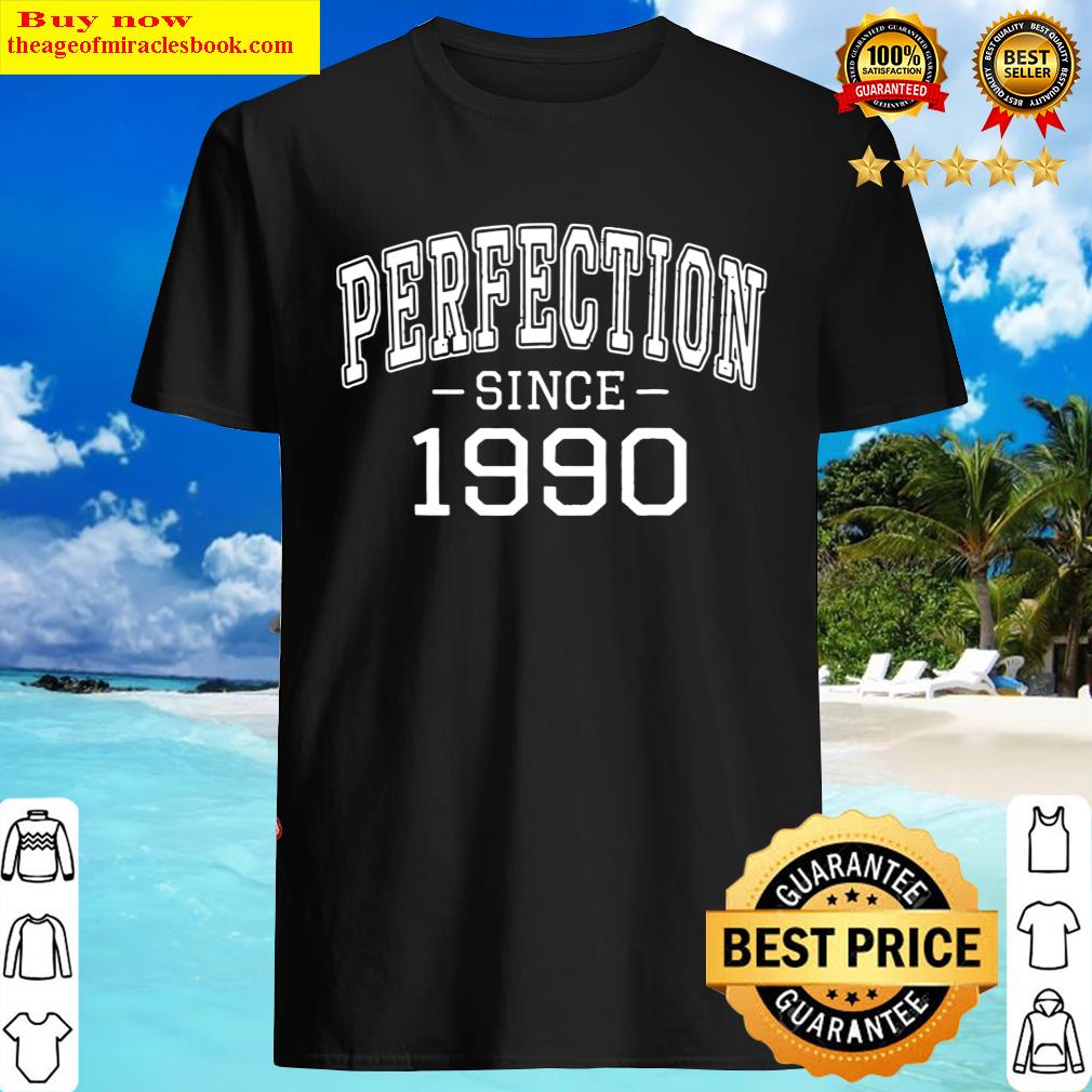 Perfection Since 1990 Vintage Style Born In 1990 Birthday
