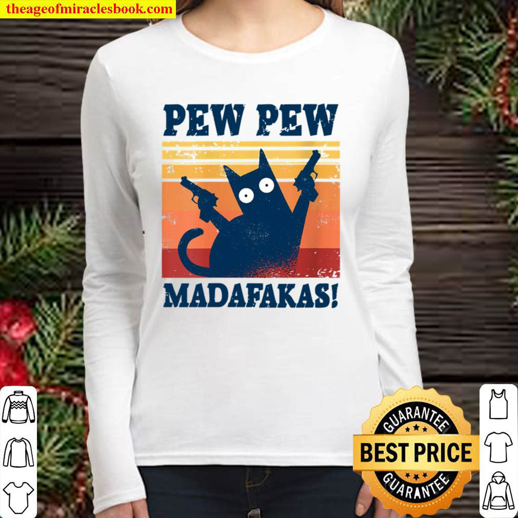 Pew Pew Madafakas Women Long Sleeved