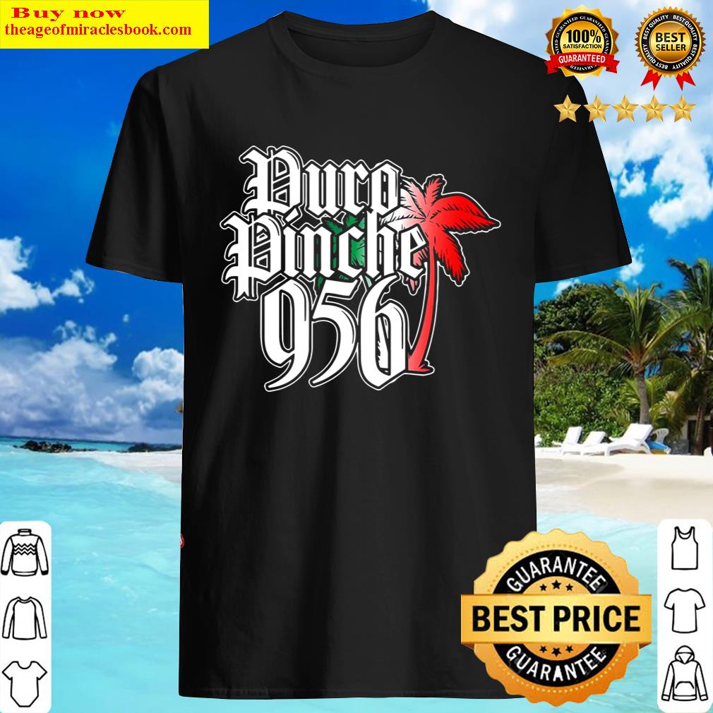 Puro Pinche 956 Texas Palm Tree Mexican Colors