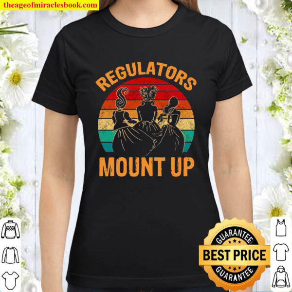 Regulators Mount Up Classic Women T Shirt