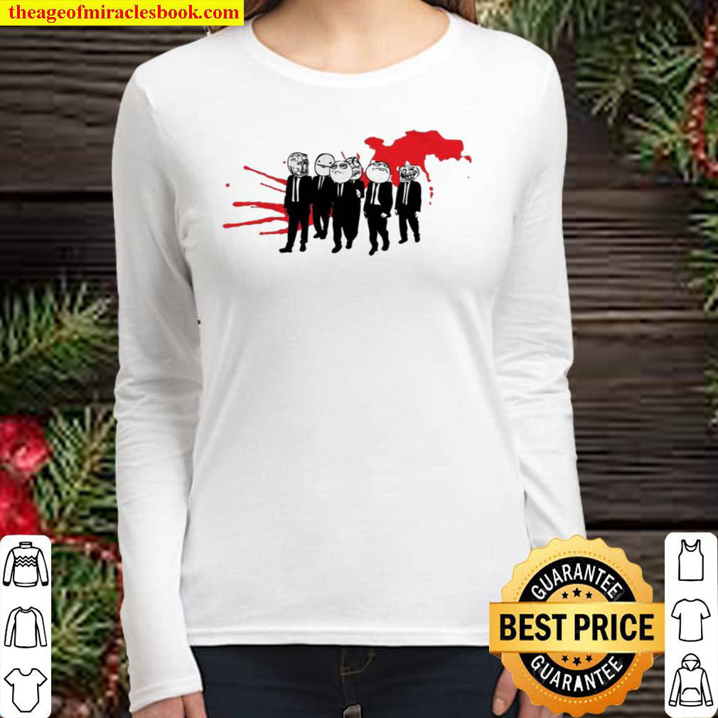 Reservoir Memes Women Long Sleeved