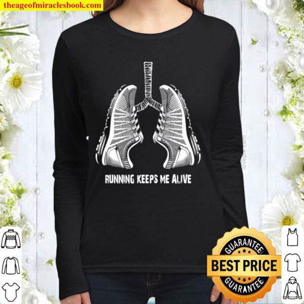 Running Keeps Me Alive Women Long Sleeved