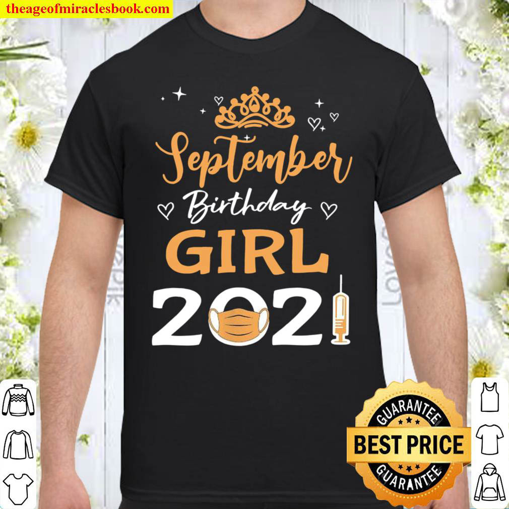 [Best Sellers] – September Birthday Girl, 2021 Quarantine Shirt