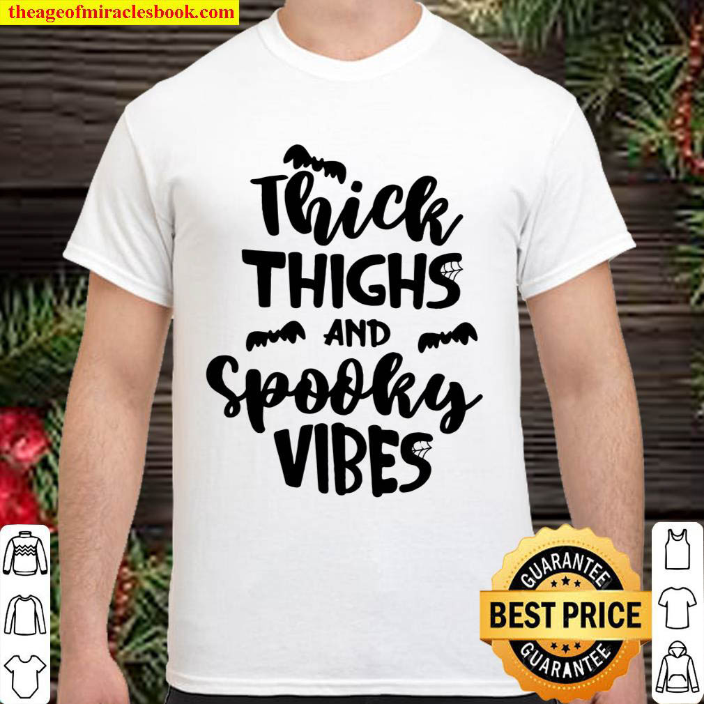 Official Thick Thighs And Spooky Vibes Shirt