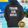 Train Gain Repeat Mens Bodybuilder Gym Hoodie